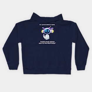 follow the doctor's orders Kids Hoodie